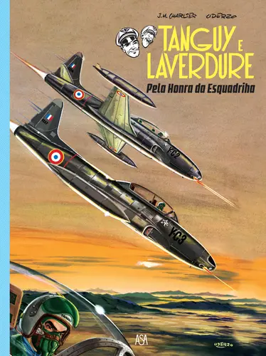 Tanguy et Laverdure: Pela Honra da Esquadrilha