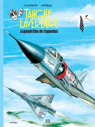 Tanguy et Laverdure:  Esquadrilha de Cegonhas