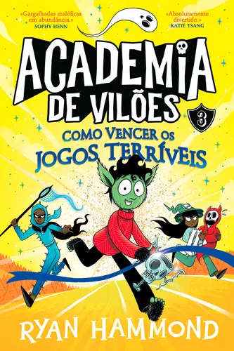 Academia de Vilões 3 - Como Vencer os Jo