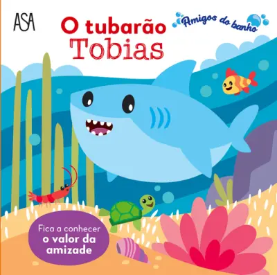 Amigos do Banho: O Tubarão Tobias