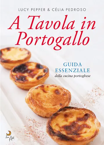 A Tavola in Portogallo (Eat Portugal - Italiano)