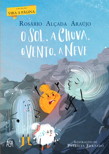O SOL, A CHUVA, O VENTO, A NEVE