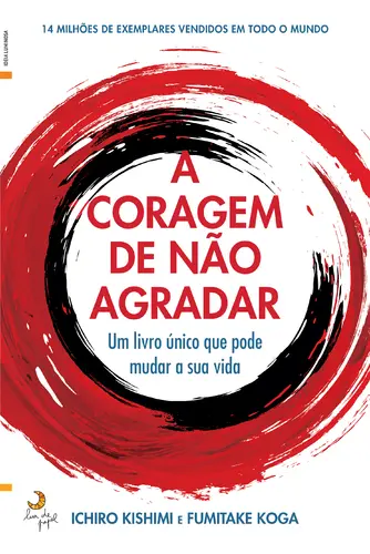 A Coragem de Não Agradar