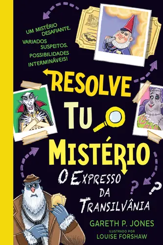 Resolve Tu O Mistério 4 - O Expresso Da Transilvânia