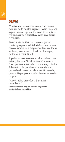 A raiva não educa. A calma educa  - (Imagem 3 de 4)