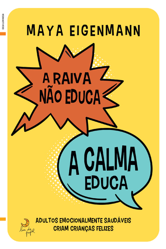 Capa do artigo A raiva não educa. A calma educa 