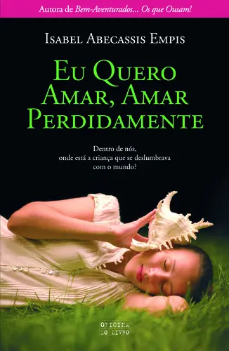 Eu Quero Amar, Amar Perdidamente