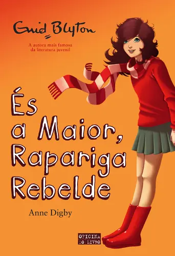 És A Maior, Rapariga Rebelde