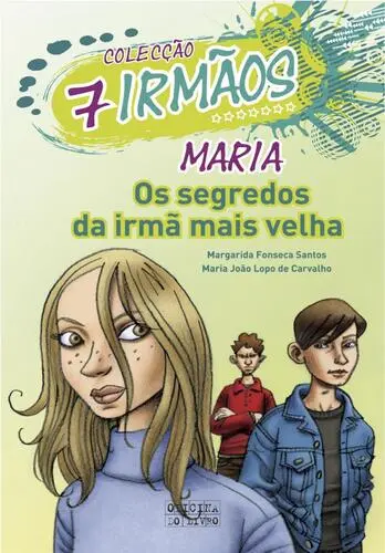 Maria, Os Segredos Da Irmã Mais Velha