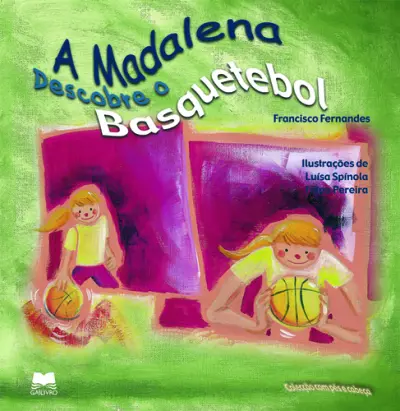 A Madalena Descobre O Basquetebol