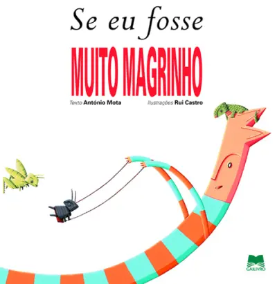 Se Eu Fosse Muito Magrinho (Ne)