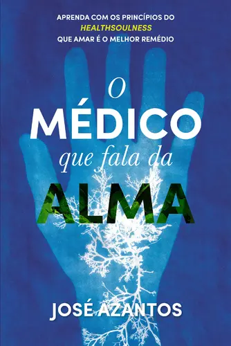 O médico que fala da alma