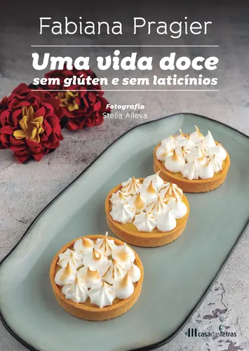 Uma vida doce sem glúten e sem laticínio