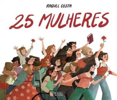 25 Mulheres, uma revolução no feminino