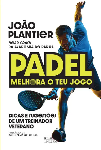 Padel – Melhora o Teu Jogo