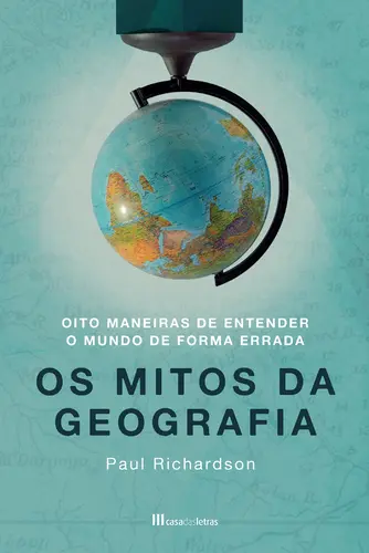 MITOS DA GEOGRAFIA: e como eles m