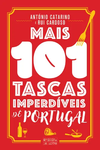 Mais 101 Tascas Imperdíveis de Por