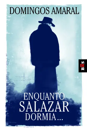 BIS - Enquanto Salazar Dormia...