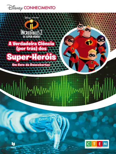 CTEM - The Incredibles: A Verdadeira Ciê