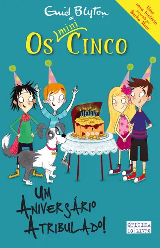 Os Mini Cinco 9-Um Aniversário Atribulad