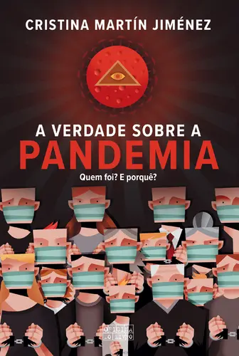 A Verdade Sobre a Pandemia