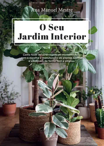 O seu jardim interior