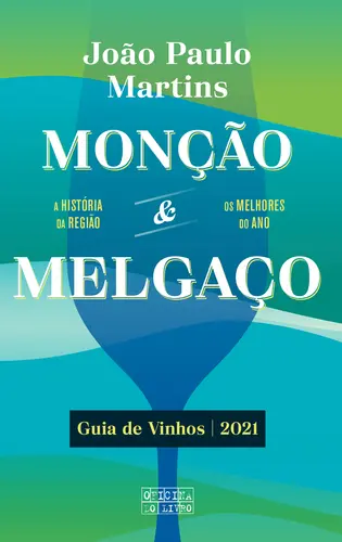 Monção&Melgaço - Guia de Vinhos 2021