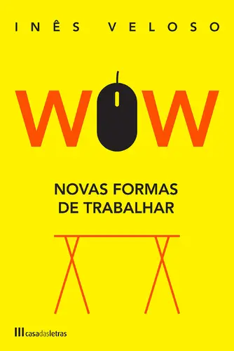 WOW - Novas Fomas de Trabalhar