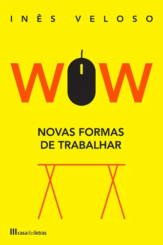WOW - Novas Fomas de Trabalhar
