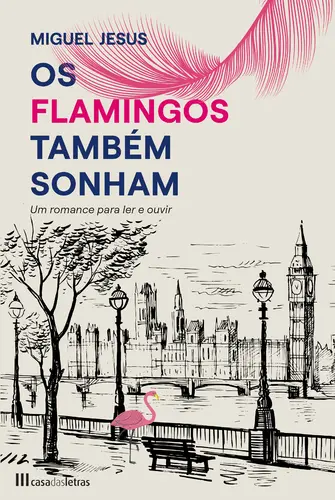 Os Flamingos também Sonham