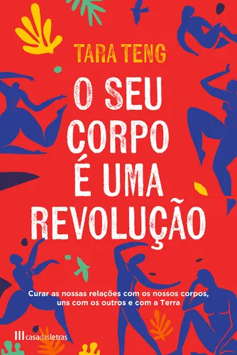 O seu corpo é uma revolução