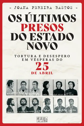 Os Últimos Presos do Estado Novo (Nova C