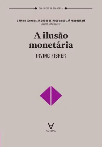 A Ilusão Monetária