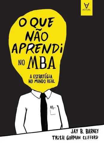 Capa do artigo O que não aprendi no MBA - A estratégia