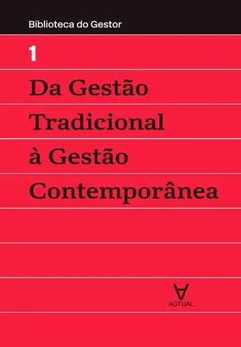 Da Gestão Tradicional à Gestão Contempor