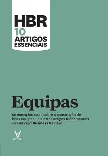 Capa do artigo HBR 10 Artigos Essenciais-Equipase