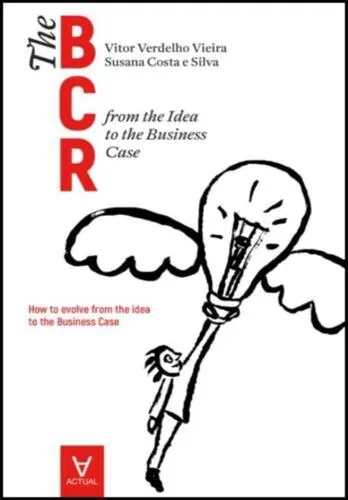 The business case roadmap - BCR Vol. 1 -