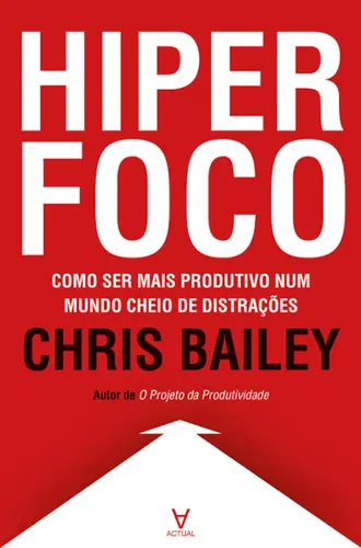 Capa do artigo Hiperfoco - Como ser mais produtivo num