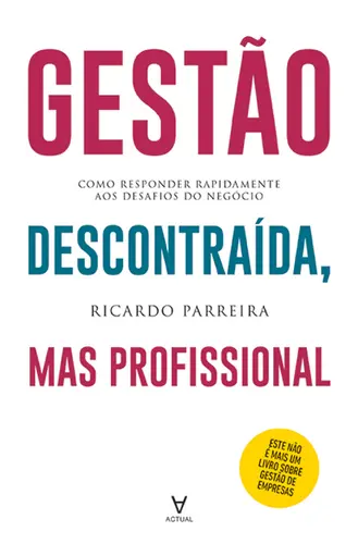 Gestão Descontraída, mas Profissional -