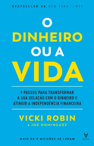 Capa do artigo O Dinheiro ou a Vida - 9 passos para tra