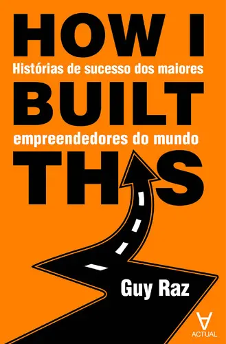 Capa do artigo How I built this? - Histórias de sucesso