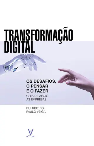 Transformação Digital - Os Desafios, o P