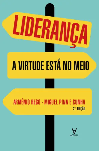 Liderança:a virtude está no meio-2ªEdiçã