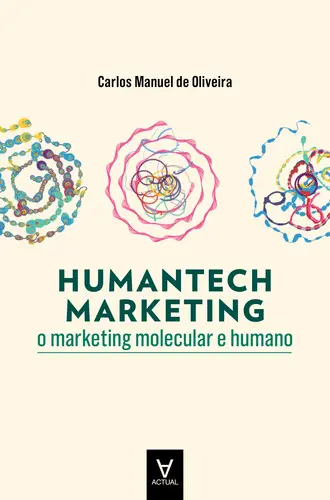 Capa do artigo Humantech Marketing: o marketing molecul