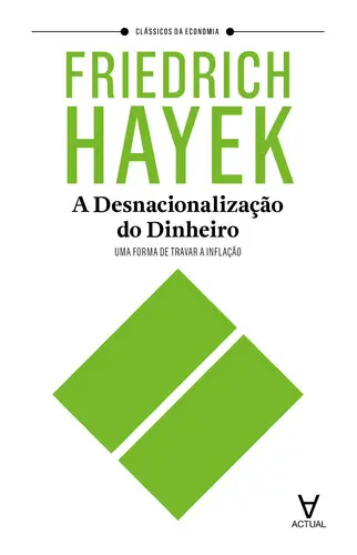 A Desnacionalização do Dinheiro: uma for