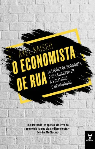 O Economista de Rua: 15 lições de econom