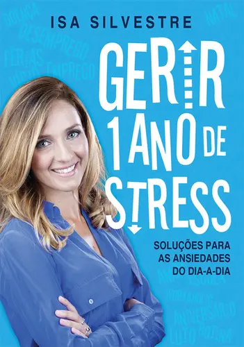 Gerir 1 ano de stress
