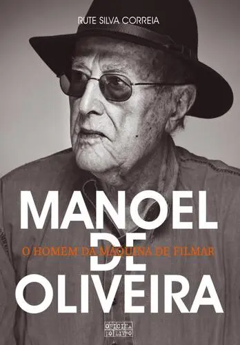 Capa do artigo Manoel de Oliveira - O Homem da Máquina