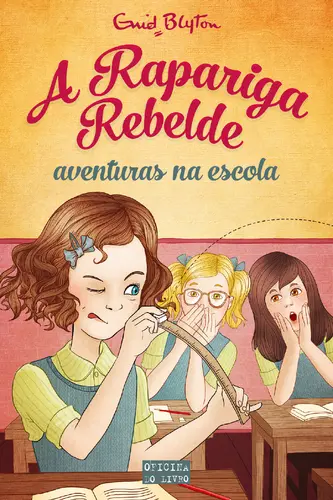 A Rapariga Rebelde - Aventuras na Escola