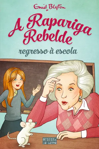 A Rapariga Rebelde - Regresso à Escola